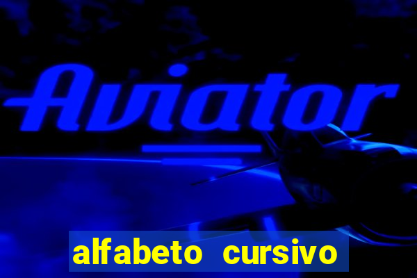 alfabeto cursivo para treinar caligrafia